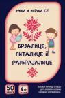 Učim i igram se: Brzalice, pitalice i razbrajalice Učim i igram se: Brzalice, pitalice i razbrajalice
