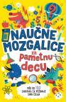 Naučne mozgalice za pametnu decu Naučne mozgalice za pametnu decu