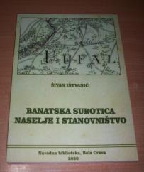 BANATSKA SUBOTICA - NASELJE I STANOVNIŠTVO(1554-2020)