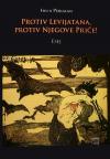 Protiv Levijatana, protiv njegove priče!