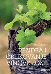 Rezidba i oblikovanje vinove loze