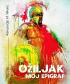 Ožiljak: Moj epigraf Ožiljak: Moj epigraf