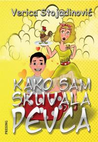 Kako sam skuvala pevca Kako sam skuvala pevca