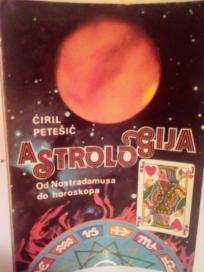 ASTROLOGIJA - Od Nostradamusa do horoskopa