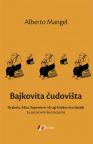 Bajkovita čudovišta: Drakula, Alisa, Supermen i drugi književni prijatelji Bajkovita čudovišta: Drakula, Alisa, Supermen i drugi književni prijatelji