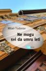 Ne mogu svi da umru leti Ne mogu svi da umru leti