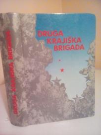 DRUGA KRAJISKA BRIGADA -Ratna sjecanja