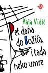 Pet dana do Božića, i tada neko umre