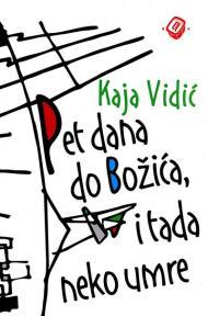 Pet dana do Božića, i tada neko umre