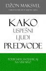 Kako uspešni ljudi predvode Kako uspešni ljudi predvode