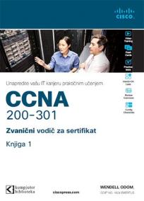 CCNA 200-301: Zvanični vodič za sertifikat - knjiga 1
