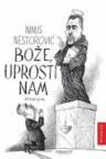 Bože, uprosti nam Bože, uprosti nam