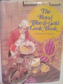 THE ROYAL BLUE & GOLD COOK BOOK