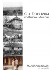 Od Dubovika do Gabona i Vavilona - sećanja