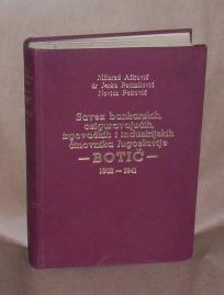 SAVEZ BANKARA,NAMEŠTENIKA I ČINOVNIKA :BOTIČ 1902-1941