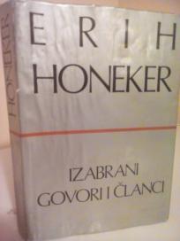 IZABRANI GOVORI I CLANCI - Erih Honeker