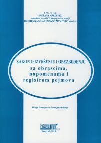 Zakon o izvršenju i obezbeđenju sa obrascima, napomenama i registrom pojmova