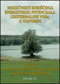 Mogućnosti korišćenja energetskog potencijala geotermalnih voda Vojvodine