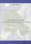 Regionalne politike i evropska integracija Vojvodine