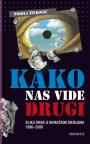 Kako nas vide drugi Kako nas vide drugi