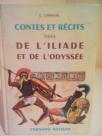 CONTES ET RECITS TIRES DE L ILIADE ET DE  L ODYSSEE