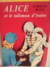 ALICE ET LE TALISMAN D IVOIRE