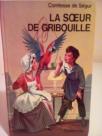 LA SOEUR DE GRIBOUILLE