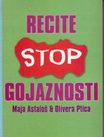 RECITE STOP GOJAZNOSTI