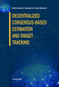 Decentralized Consensus-Based Estimation and Target Tracking