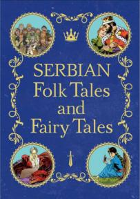 Serbian Folk Stories and Fairy Tales
