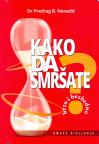 Kako da smršate - brzo i bezbedno