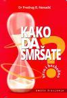 Kako da smršate - brzo i bezbedno