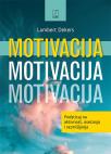 Motivacija: Podsticaj na aktivnost, osećanja i razmišljanja