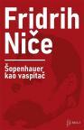 Šopenhauer kao vaspitač Šopenhauer kao vaspitač
