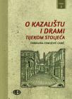 O kazalištu i drami tijekom stoljeća (Knjiga 2)