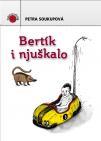 Bertik i njuškalo Bertik i njuškalo