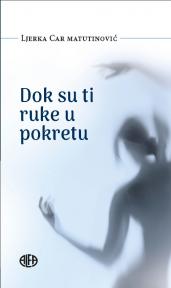 Dok su ti ruke u pokretu