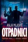 Otpadnici: Slučaj prvi i slučaj drugi Otpadnici: Slučaj prvi i slučaj drugi