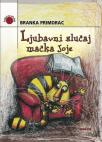 Ljubavni slučaj mačka Joje Ljubavni slučaj mačka Joje