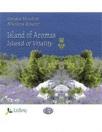 Island of Aromas - Island of vitality