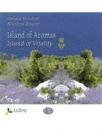 Island of Aromas - Island of vitality Island of Aromas - Island of vitality