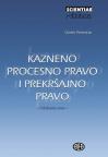 Kazneno procesno pravo i prekršajno pravo: Odabrane teme