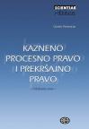 Kazneno procesno pravo i prekršajno pravo: Odabrane teme Kazneno procesno pravo i prekršajno pravo: Odabrane teme