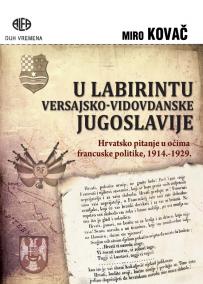 U labirintu versajsko-vidovdanske Jugoslavije