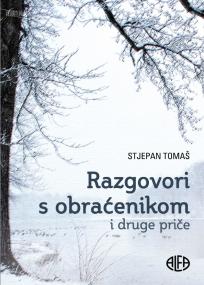 Razgovori s obraćenikom i druge priče