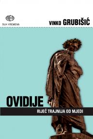 Ovidije: Riječ trajnija od mjedi