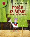 Priče iz šume, s polja, livada i jezera Priče iz šume, s polja, livada i jezera