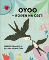 Oyoo - rođen na cesti