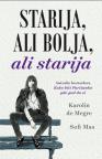 Starija, ali bolja, ali starija