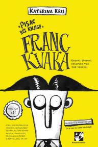 Franc Kvaka: Pisac bez knjige